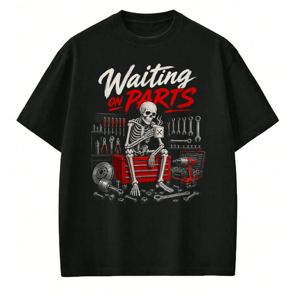 Best Mechanic Life Shirt, Funny Mechanic UnisexT-Shirt/Hoodie/Sweatshirt HLT00 - Waiting On Parts Mechanic Skeleton T-Shirt