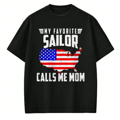 Gift for Mom Shirt, Funny Mom Unisex T-Shirt/Hoodie/Sweatshirt HLT00 - My Favorite Sailor Calls Me Mom USA American Flag T-Shirt