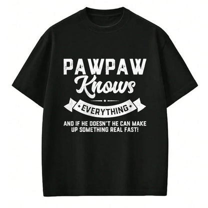 Best Grandpa Shirt, Proud Grandpa Unisex T-Shirt/Hoodie/Sweatshirt HLT00 - Pawpaw Knows Everything Shirt 60th Gift Funny Father's Day T-Shirt
