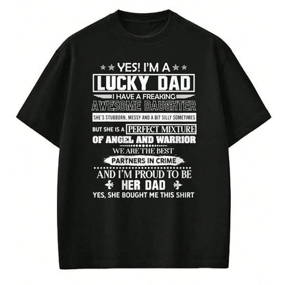 Gift for Dad Shirt, Funny Dad Unisex T-Shirt/Hoodie/Sweatshirt HLT00 – Mens Yes I_m a lucky Dad Awesome Father and Daughter Father s Day T-Shirt