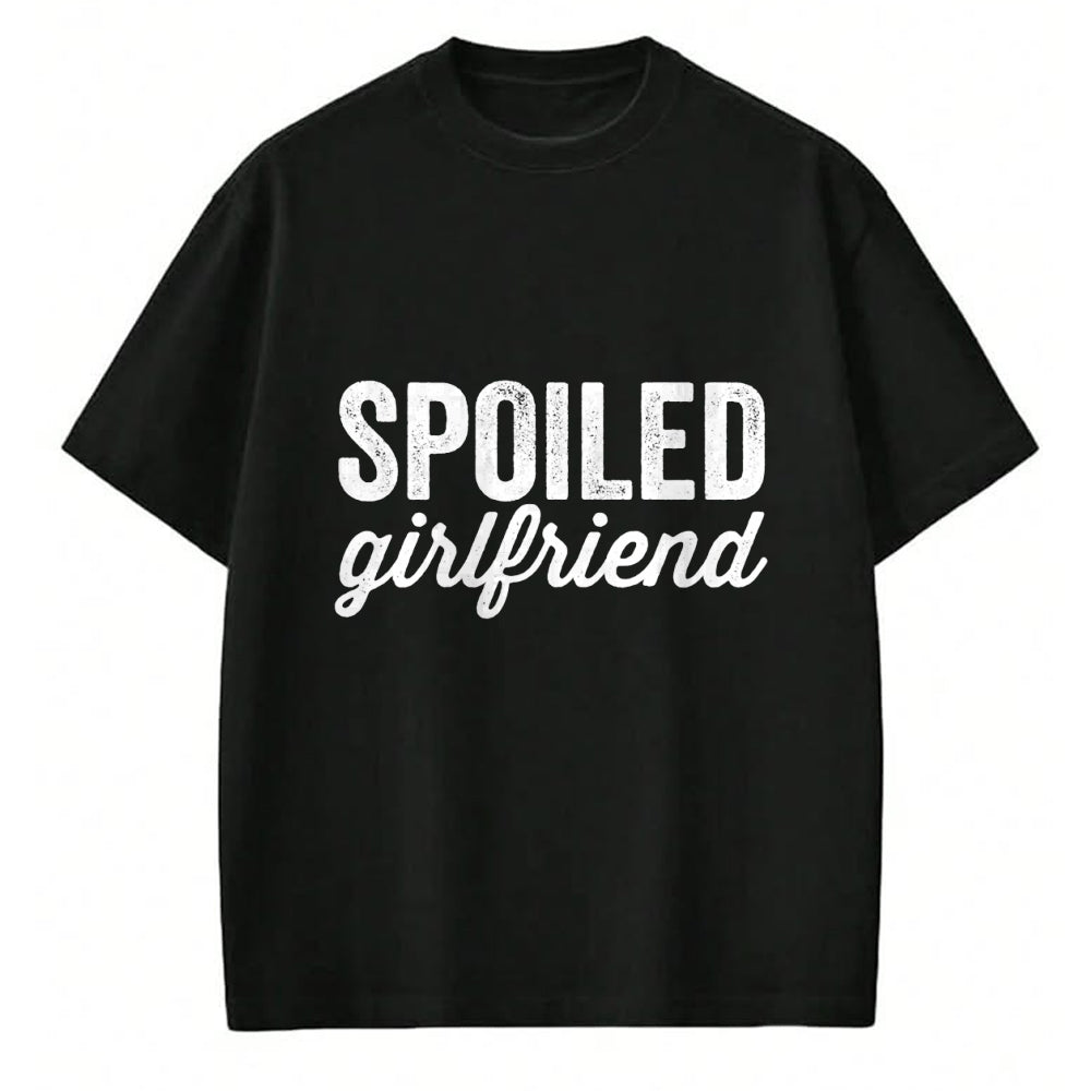 Best Wife Shirt, Wife and Husband Unisex T-Shirt/Hoodie/Sweatshirt HLT00 - Womens Spoiled Girlfriend Broke Boyfriend Funny Matching Couples T-Shirt