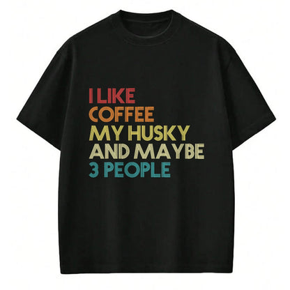 Dog Love Shirt, Dog Lover Gift T-Shirt/Hoodie/Sweatshirt HLT00 - Siberian Husky Dog Owner Coffee Lovers Quote Vintage Retro T-Shirt