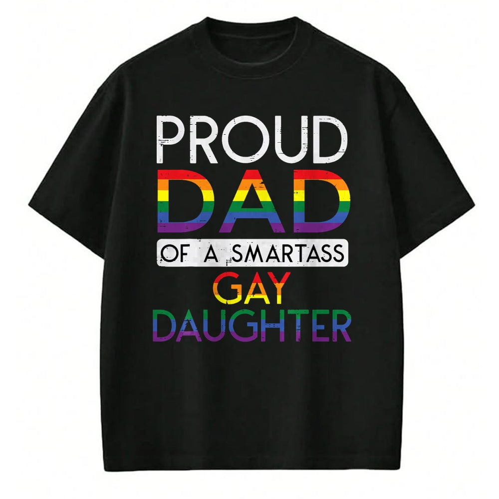 Gift for Dad Shirt, Funny Dad Unisex T-Shirt/Hoodie/Sweatshirt HLT00 – Proud Dad Of A Gay Daughter Straight Ally LGBTQ Pride Month T-Shirt
