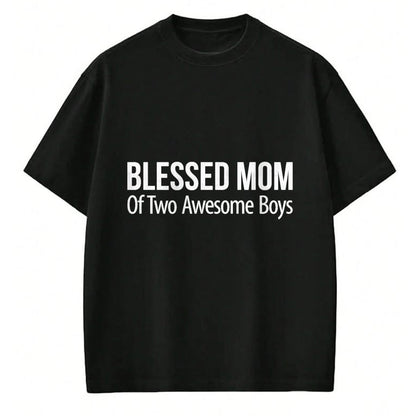 Gift for Mom Shirt, Funny Mom Unisex T-Shirt/Hoodie/Sweatshirt HLT00 - Blessed Mom Of Two Awesome Boys - T-Shirt