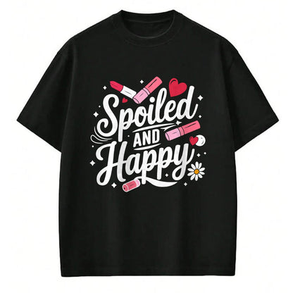 Best Wife Shirt, Wife and Husband Unisex T-Shirt/Hoodie/Sweatshirt HLT00 - Gift for wife T shirt, spoiled wife   Spoiled Wife Spoiled And Happy Sweatshirt