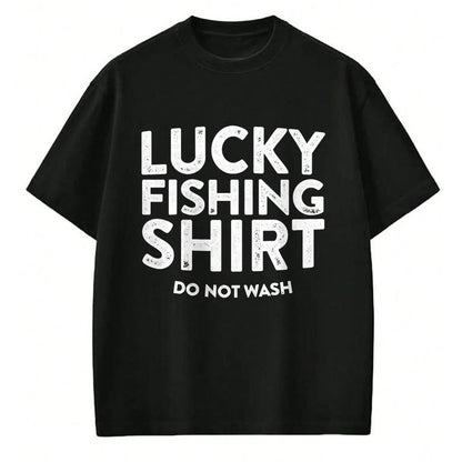 Gift for Dad Shirt, Funny Dad Unisex T-Shirt/Hoodie/Sweatshirt HLT00 – Lucky Fishing Shirt Do Not Wash Funny Fisherman Dad Men T-Shirt