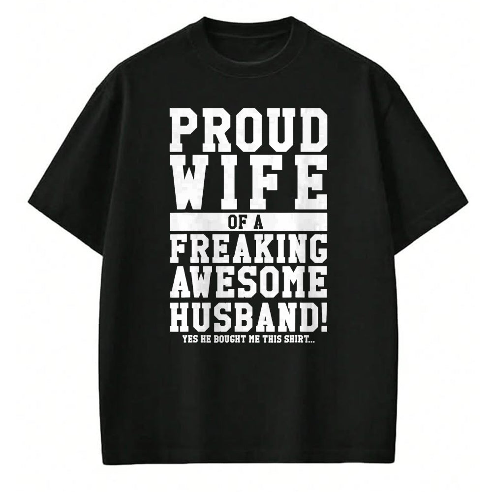 Best Wife Shirt, Wife and Husband Unisex T-Shirt/Hoodie/Sweatshirt HLT00 - Gift for wife T shirt, lucky wife   Proud Wife Of A Freaking Awesome Husband! Gift T-Shirt