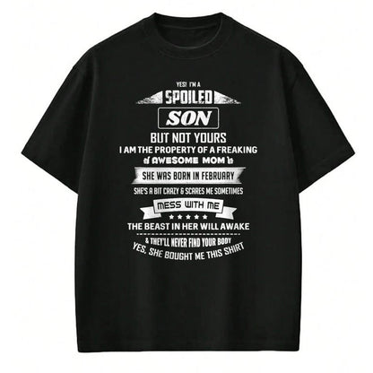 Best Wife Shirt, Wife and Husband Unisex T-Shirt/Hoodie/Sweatshirt HLT00 - Yes I'm Spoiled Son - February Mom Birthday Present T-Shirt (1)
