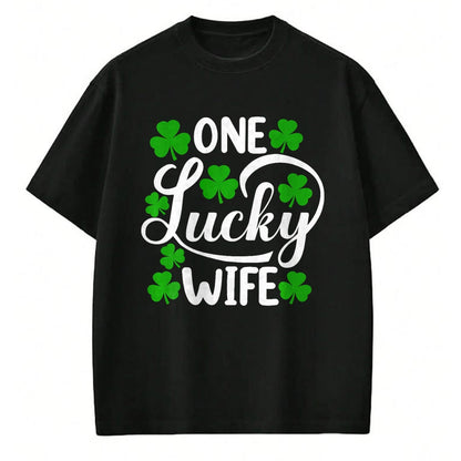 Best Wife Shirt, Wife and Husband Unisex T-Shirt/Hoodie/Sweatshirt HLT00 - Gift for wife T shirt, lucky wife   One Lucky Wife Funny St Patrick's Day Shamrocks Premium T-Shirt
