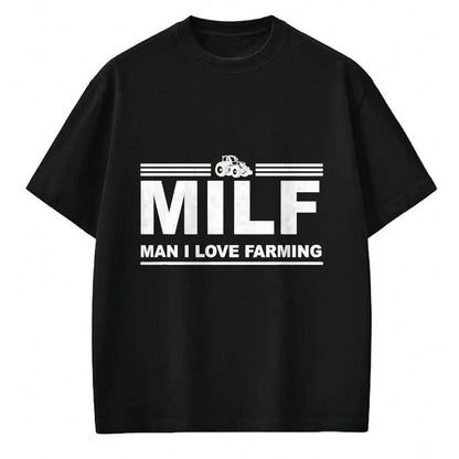 Best Farmer Life Shirt, Funny Farmer UnisexT-Shirt/Hoodie/Sweatshirt HLT00 - Milf Man I Love Farming Shirt  Farm Farmer Tractor Lover T-Shirt