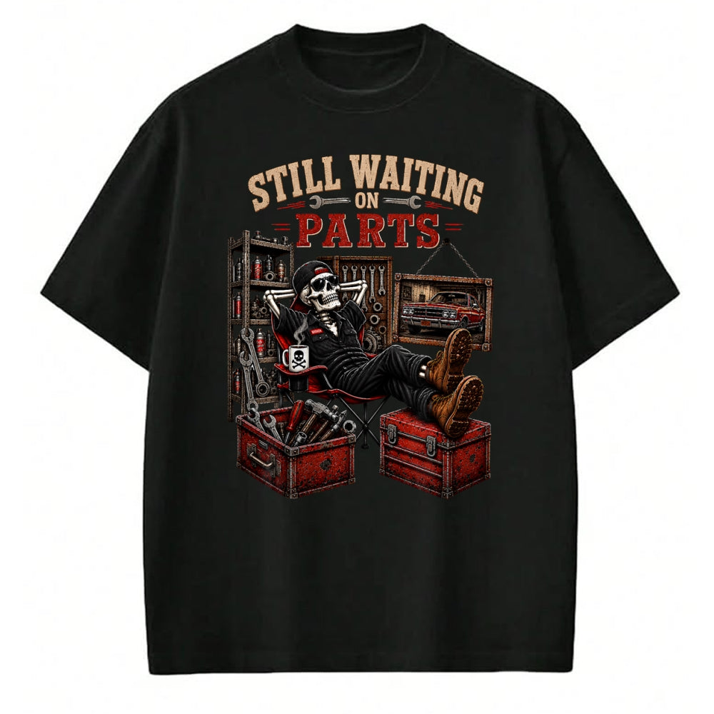 Best Mechanic Life Shirt, Funny Mechanic UnisexT-Shirt/Hoodie/Sweatshirt HLT00 - Funny Waiting On Parts Skeleton Auto Repair Life Mechanic T-Shirt