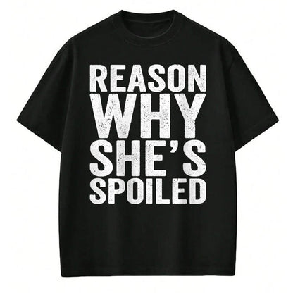 Best Wife Shirt, Wife and Husband Unisex T-Shirt/Hoodie/Sweatshirt HLT00 - Gift for wife T shirt, spoiled wife   Spoiled Reason Why She's Spoiled Funny Matching Couples T-Shir
