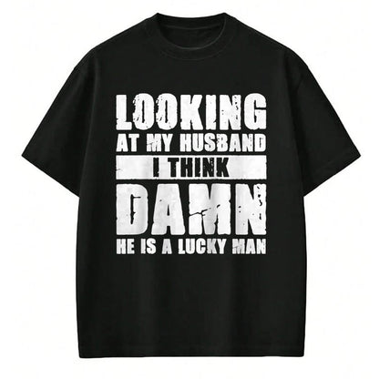 Best Wife Shirt, Wife and Husband Unisex T-Shirt/Hoodie/Sweatshirt HLT00 - Gift for wife T shirt, lucky wife   He is a Lucky Husband - Anniversary Gift - Man & Wife Raglan Bas
