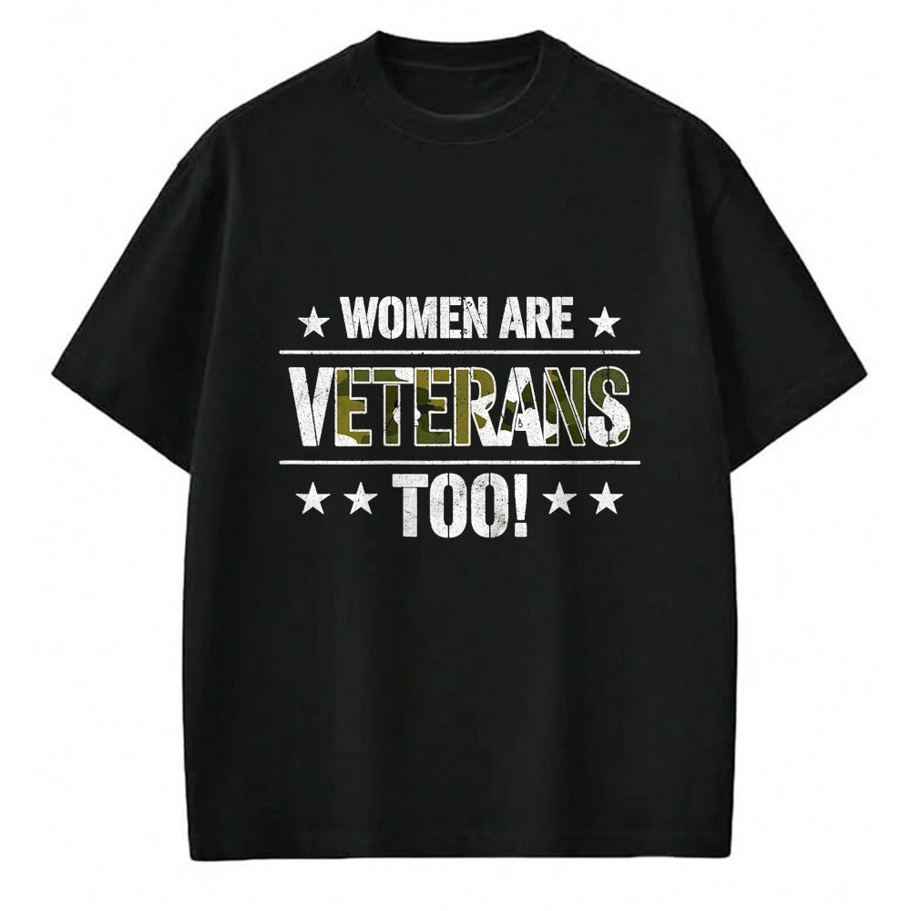 Proud Veteran Shirt, Funny Veteran UnisexT-Shirt/Hoodie/Sweatshirt HLT00 - Women are Veterans Too Proud Female Veteran Soldier Veteran T-Shirt