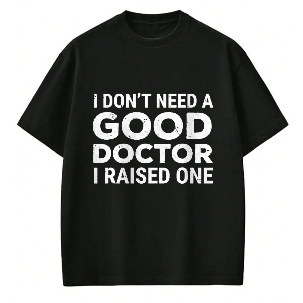 Best Doctor Shirt, Funny Doctor UnisexT-Shirt/Hoodie/Sweatshirt HLT00 - Doctor Parent Dad Mom Med School Graduation T-Shirt