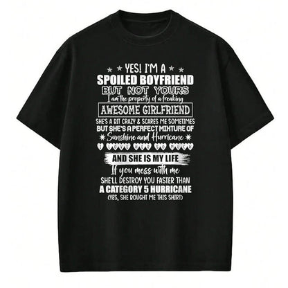 Best Wife Shirt, Wife and Husband Unisex T-Shirt/Hoodie/Sweatshirt HLT00 - Yes I'm A Spoiled Boyfriend But Not Yours Awesome Girlfriend T-Shirt (1)