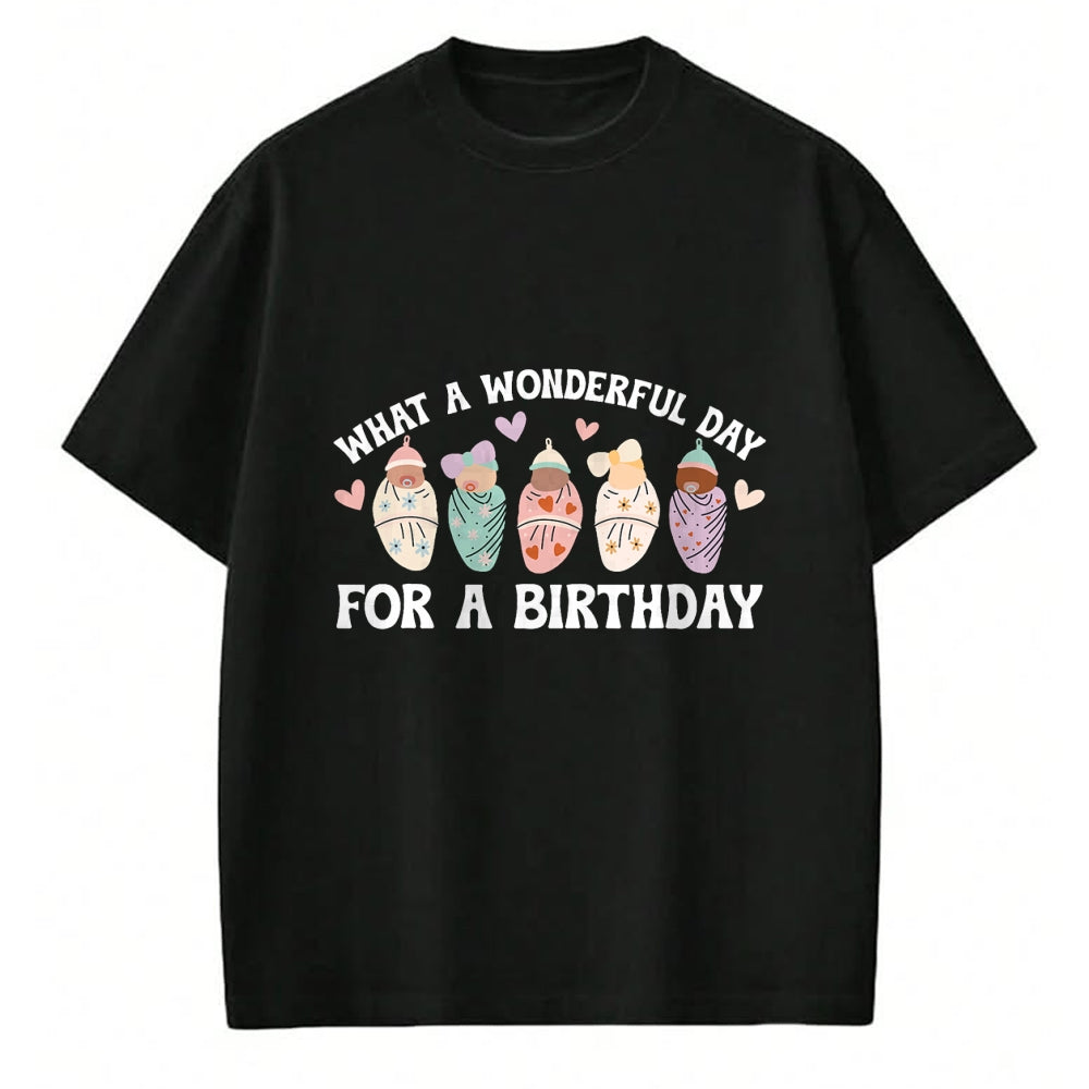 Funny Nurse Shirt, Nurse Unisex T-Shirt/Hoodie/Sweatshirt HLT00 - Day For A Birthday Mother Baby Nurse Postpartum Nurse T-Shirt