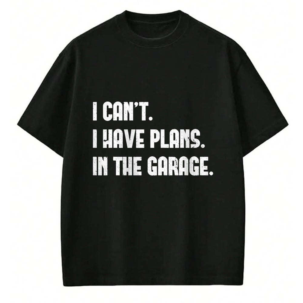 Best Mechanic Life Shirt, Funny Mechanic UnisexT-Shirt/Hoodie/Sweatshirt HLT00 - I Cant I Have Plans In The Garage Fathers Day Car Mechanics Short Sleeve T-Shirt