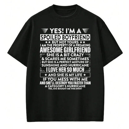 Best Wife Shirt, Wife and Husband Unisex T-Shirt/Hoodie/Sweatshirt HLT00 - Yes i'm A Spoiled Boyfriend But Not Yours awesome Girlfriend T-Shirt