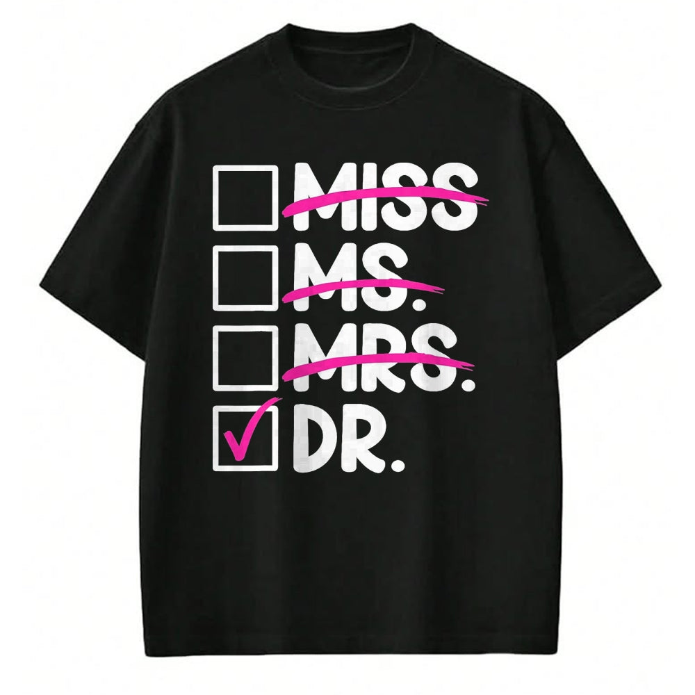 Best Doctor Shirt, Funny Doctor UnisexT-Shirt/Hoodie/Sweatshirt HLT00 - Doctoral Thesis Miss Ms. Mrs. Dr. Doctorate Women Doctor T-Shirt, Men, Black, 3X-Large