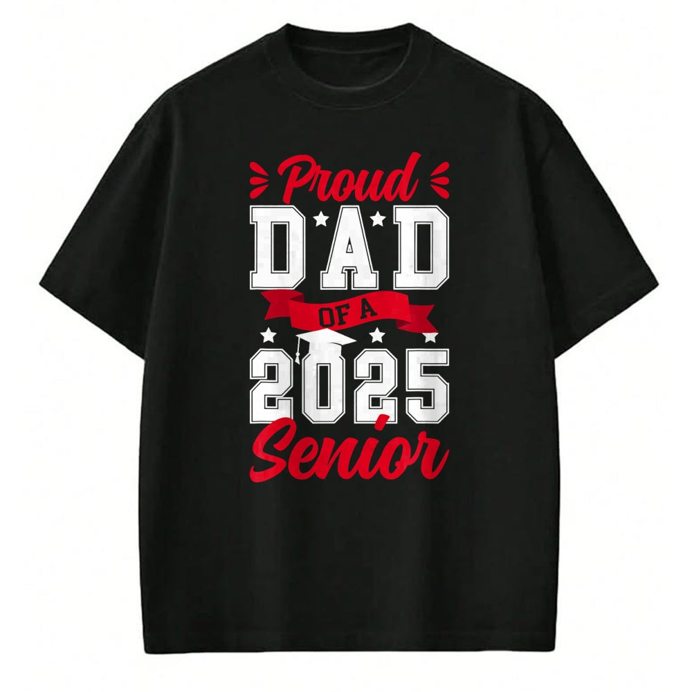 Gift for Dad Shirt, Funny Dad Unisex T-Shirt/Hoodie/Sweatshirt HLT00 – Proud Dad Of A 2025 Senior Dad Of A 2025 Graduate Father T-Shirt