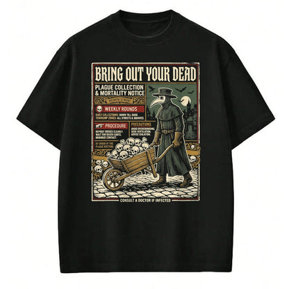 Best Doctor Shirt, Funny Doctor UnisexT-Shirt/Hoodie/Sweatshirt HLT00 - Plague Doctor Bring Out Your Dead Halloween T-Shirt