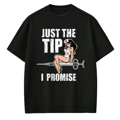 Best Doctor Shirt, Funny Doctor UnisexT-Shirt/Hoodie/Sweatshirt HLT00 - Nurse Doctor Just The Tip Syringe Sexy Pinup Girl Gift Shirt T-Shirt
