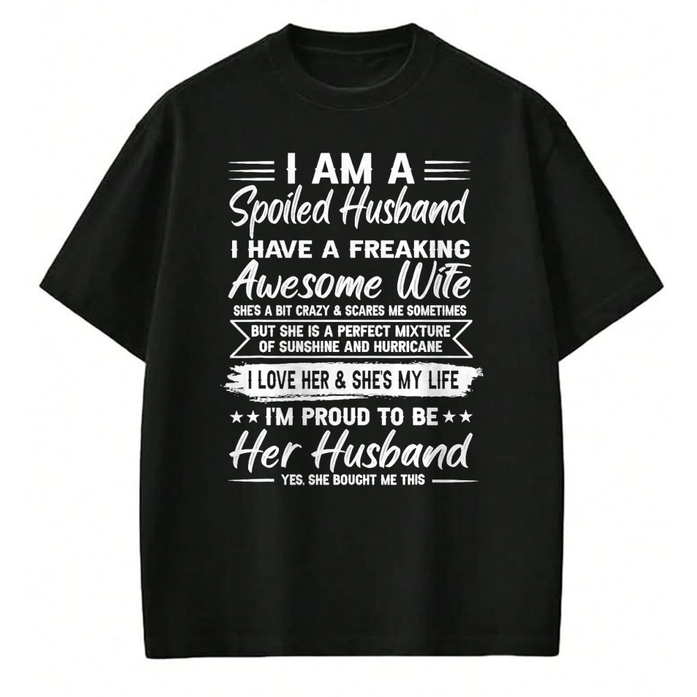 Best Wife Shirt, Wife and Husband Unisex T-Shirt/Hoodie/Sweatshirt HLT00 - Gift for wife T shirt, spoiled wife   I Am A Spoiled Husband I Have A Freaking Awesome Wife T-Shirt