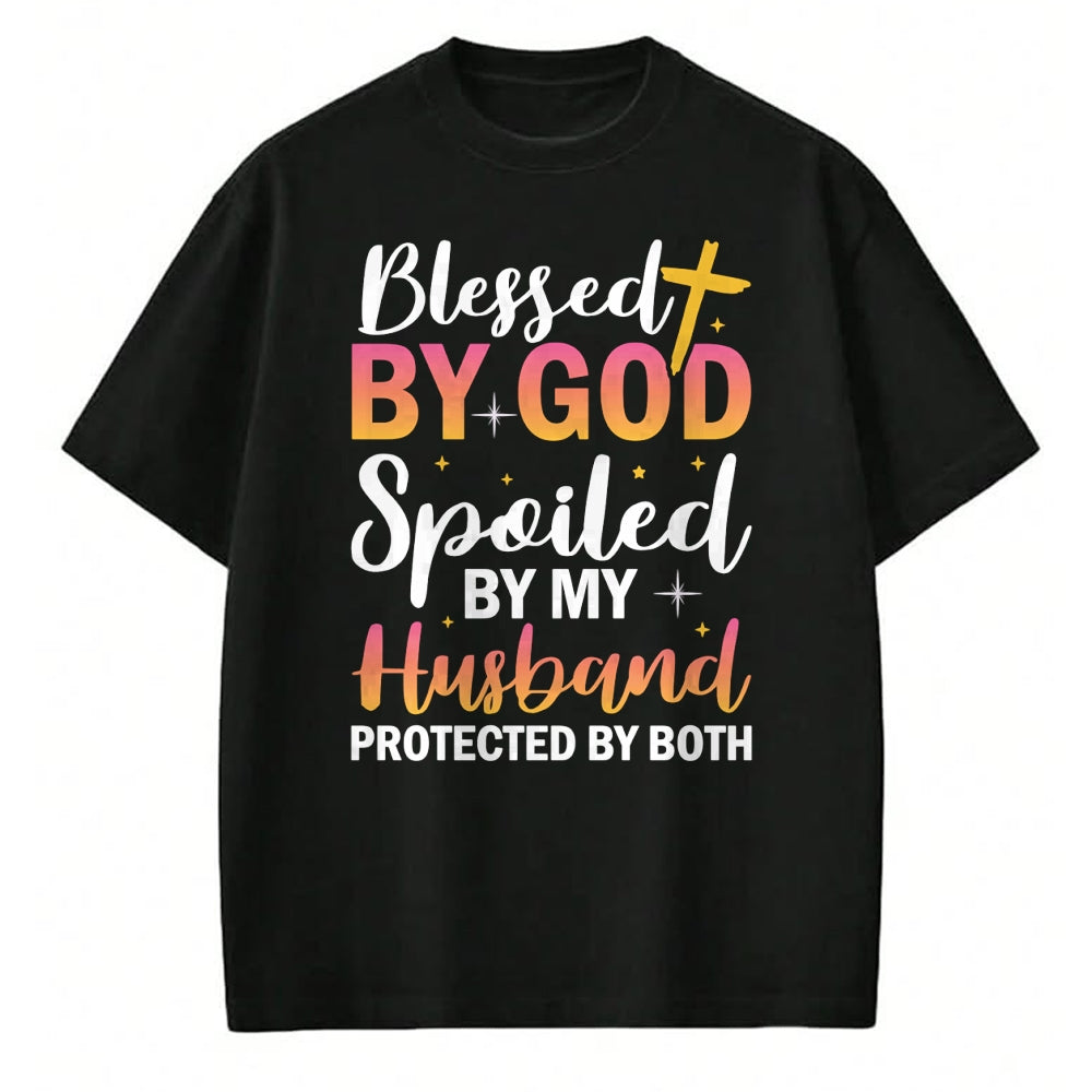 Best Wife Shirt, Wife and Husband Unisex T-Shirt/Hoodie/Sweatshirt HLT00 - Gift for wife T shirt, spoiled wife   Christian Wife Jesus Blessed By God Spoiled By My Husband Swea