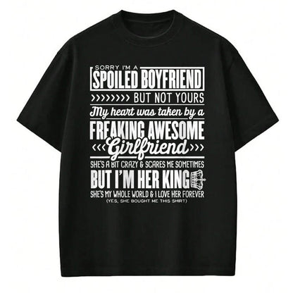 Best Wife Shirt, Wife and Husband Unisex T-Shirt/Hoodie/Sweatshirt HLT00 - Sorry I'm A Spoiled Boyfriend by Freaking Awesome Girlfriend T-Shirt (2)