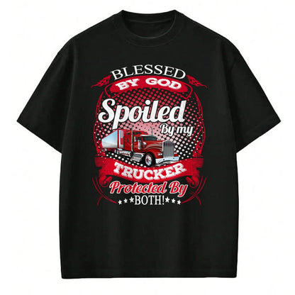 Best Wife Shirt, Wife and Husband Unisex T-Shirt/Hoodie/Sweatshirt HLT00 - Blessed By God Spoiled By My Trucker Girlfriend Wife Long Sleeve T-Shirt