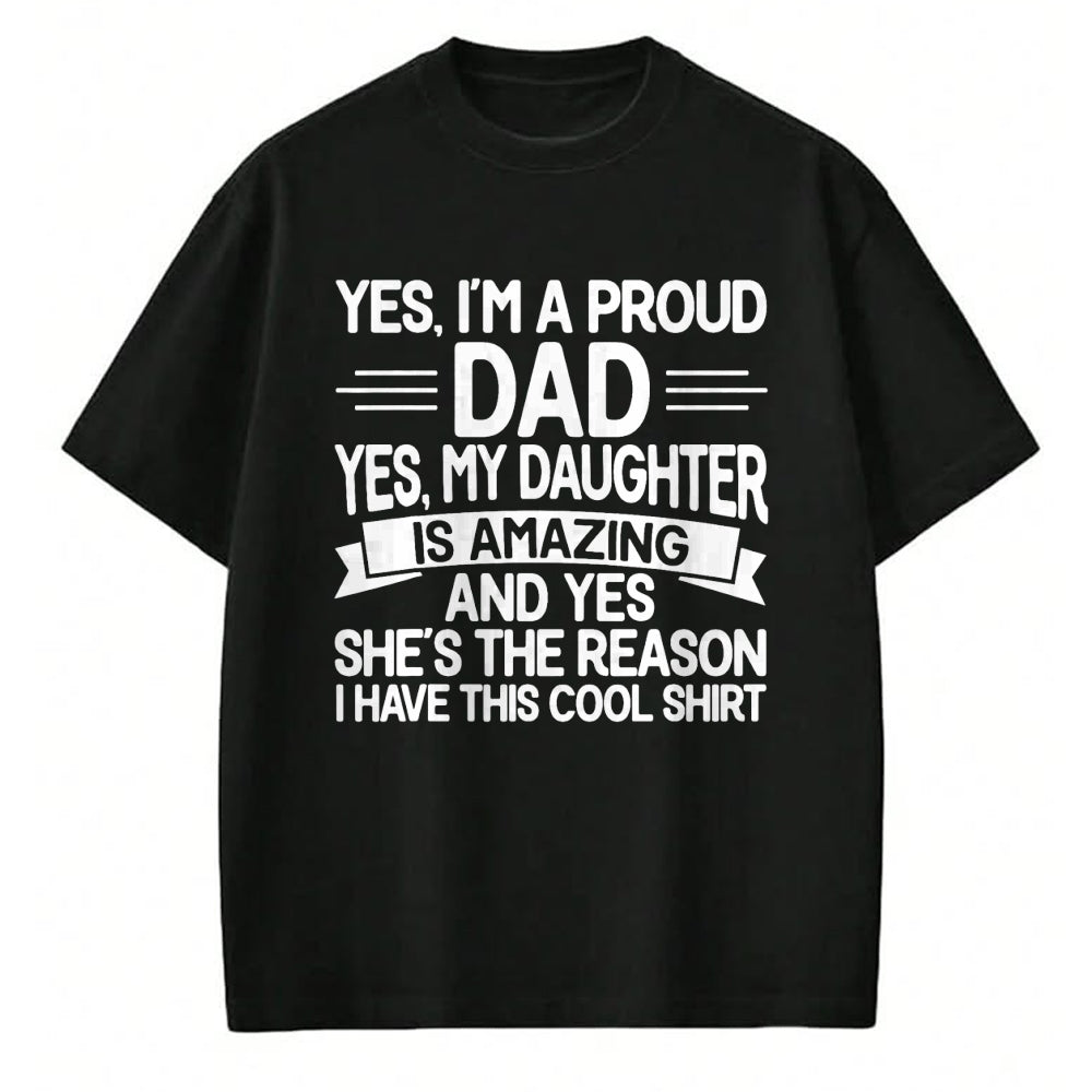 Gift for Dad Shirt, Funny Dad Unisex T-Shirt/Hoodie/Sweatshirt HLT00 – Proud Dad Funny Father_s Day From Daughter To Dad T-Shirt