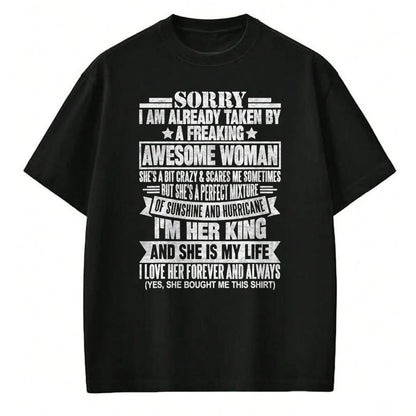Best Wife Shirt, Wife and Husband Unisex T-Shirt/Hoodie/Sweatshirt HLT00 - Sorry I'm Taken by a Freaking Awesome Woman Funny Husband T-Shirt