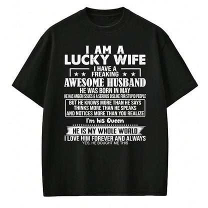 Best Wife Shirt, Wife and Husband Unisex T-Shirt/Hoodie/Sweatshirt HLT00 - Gift for wife T shirt, lucky wife   I Am A Lucky Wife I Have A Freaking Awesome Husband MAY Tank Top
