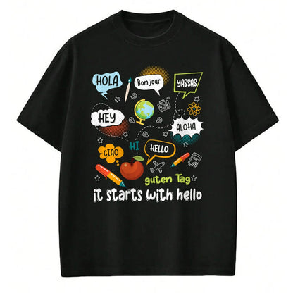 Best Teacher Shirt, Funny Teacher UnisexT-Shirt/Hoodie/Sweatshirt HLT00 - Friendship Inclusion Language Teacher It Starts with Hello T-Shirt