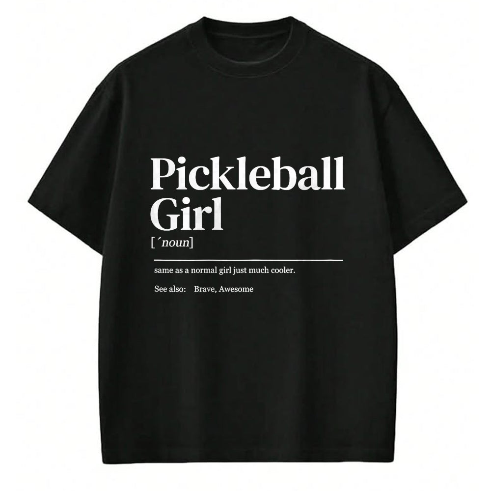 Funny Pickleball Shirt, Pickleball Lover Unisex T-Shirt/Hoodie/Sweatshirt HLT00 - Funny Pickleball Quote Definition Woman Girl T-Shirt Female X-Small