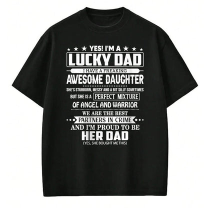 Gift for Dad Shirt, Funny Dad Unisex T-Shirt/Hoodie/Sweatshirt HLT00 – Yes I_m a lucky dad I have a freaking awesome daughter T-Shirt