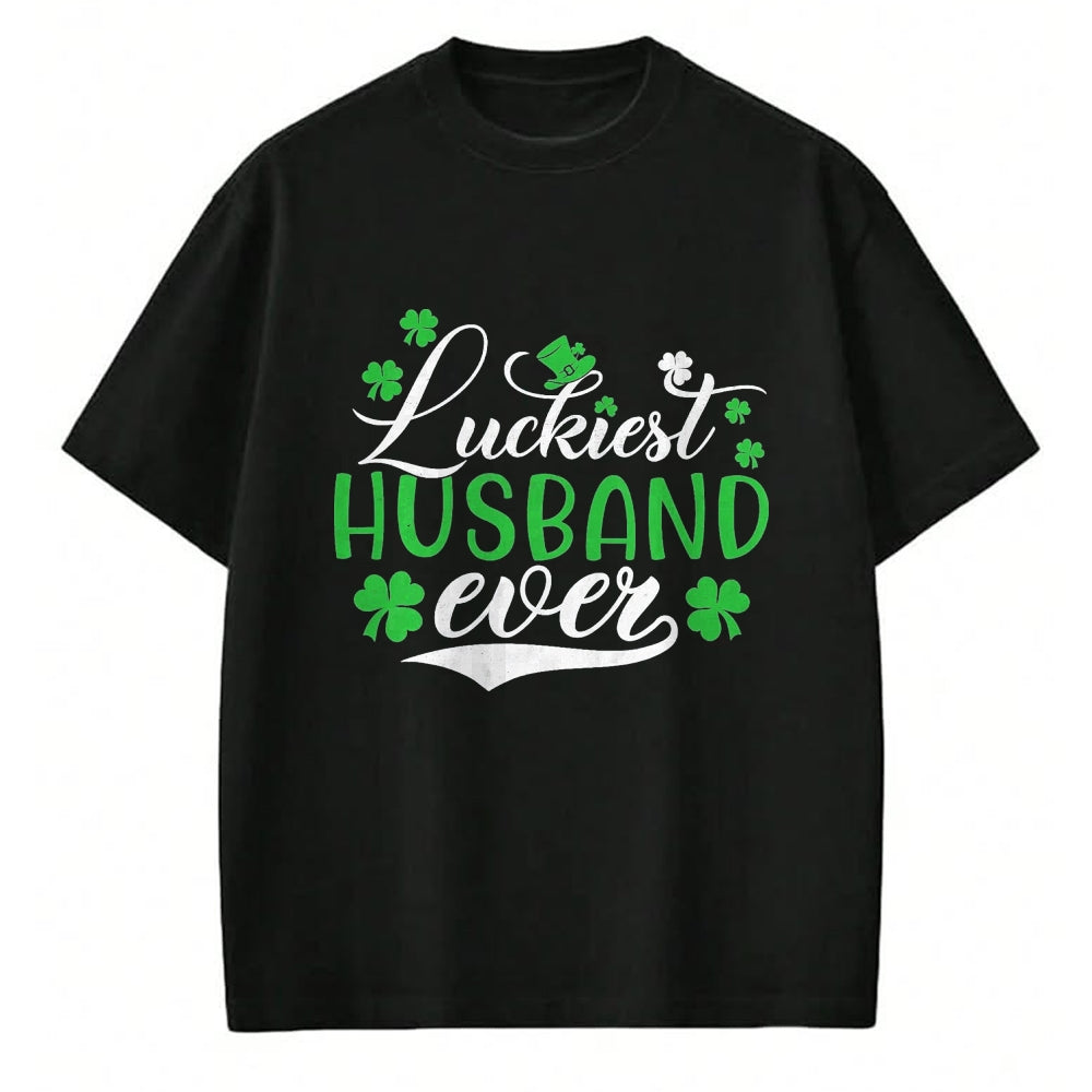 Best Husband Shirt, Wife and Husband Unisex T-Shirt/Hoodie/Sweatshirt HLT00 - Luckiest Husband Ever Shamrock Lucky St Patrick_s Day T-Shirt, Men, Black, Small