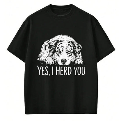 Best Farmer Life Shirt, Funny Farmer UnisexT-Shirt/Hoodie/Sweatshirt HLT00 - Yes I Heard You Line Art Australian Shepherd Dog Lovers T-Shirt