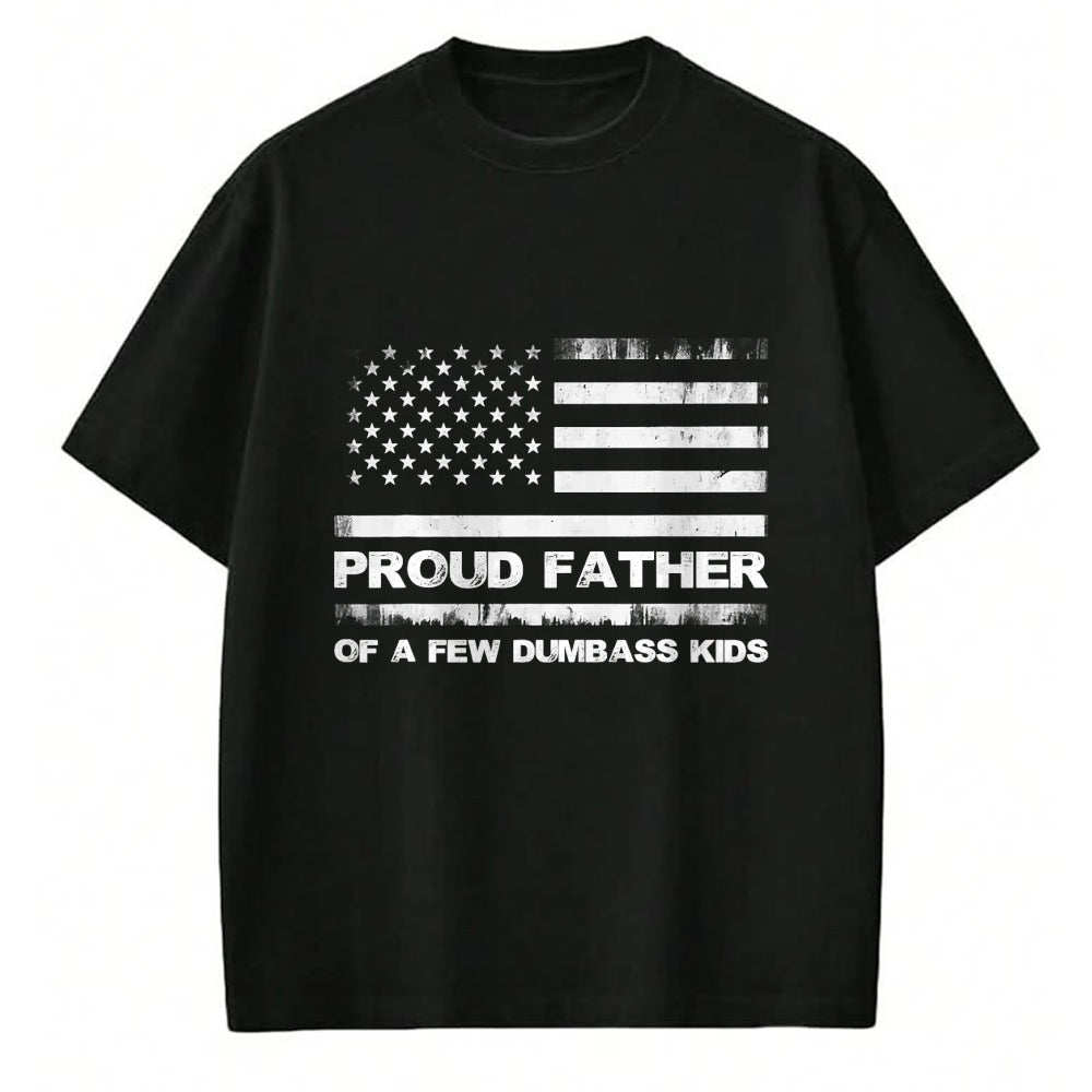 Gift for Dad Shirt, Funny Dad Unisex T-Shirt/Hoodie/Sweatshirt HLT00 – \Proud Father Of A Few Dumb-ass Kids Funny Father_s Day T-Shirt