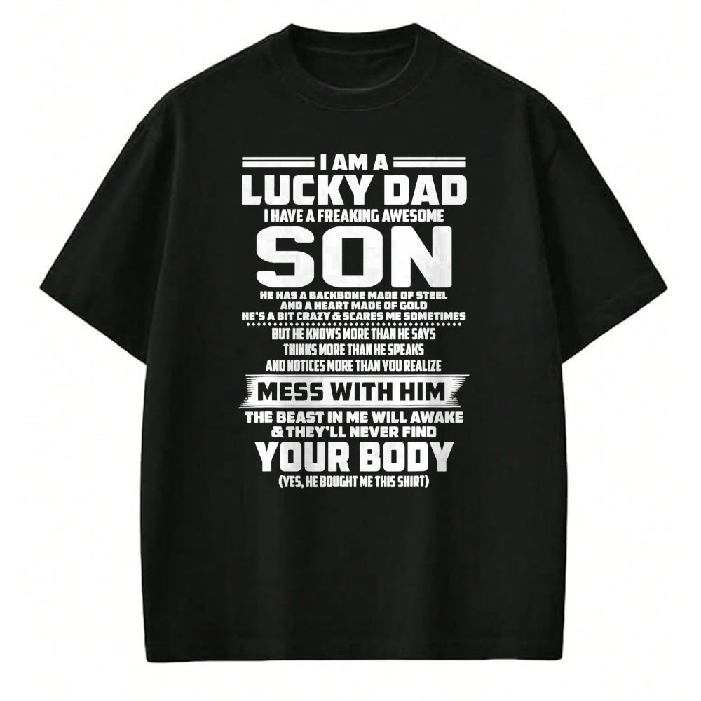 Gift for Dad Shirt, Funny Dad Unisex T-Shirt/Hoodie/Sweatshirt HLT00 – I am a lucky dad i have a freaking awesome son T-Shirt