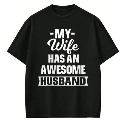 Best Wife Shirt, Wife and Husband Unisex T-Shirt/Hoodie/Sweatshirt HLT00 - Mens My Wife Has An Awesome Husband Funny T-Shirt