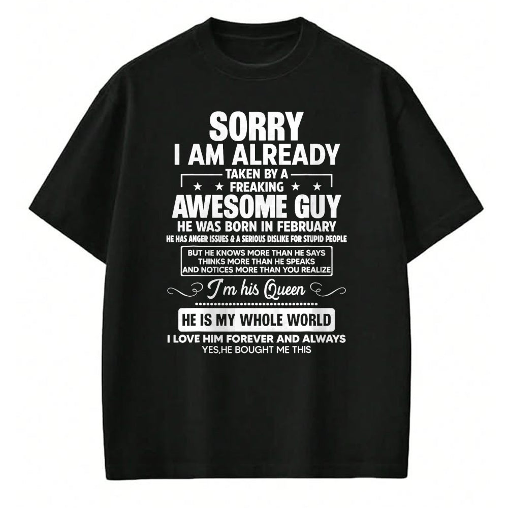 Best Wife Shirt, Wife and Husband Unisex T-Shirt/Hoodie/Sweatshirt HLT00 - I Am Already Taken By A Awesome Guy He Was Born In February T-Shirt