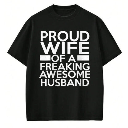 Best Wife Shirt, Wife and Husband Unisex T-Shirt/Hoodie/Sweatshirt HLT00 - Gift for wife T shirt, lucky wife   Proud Wife Of A Freaking Awesome Husband T-Shirt