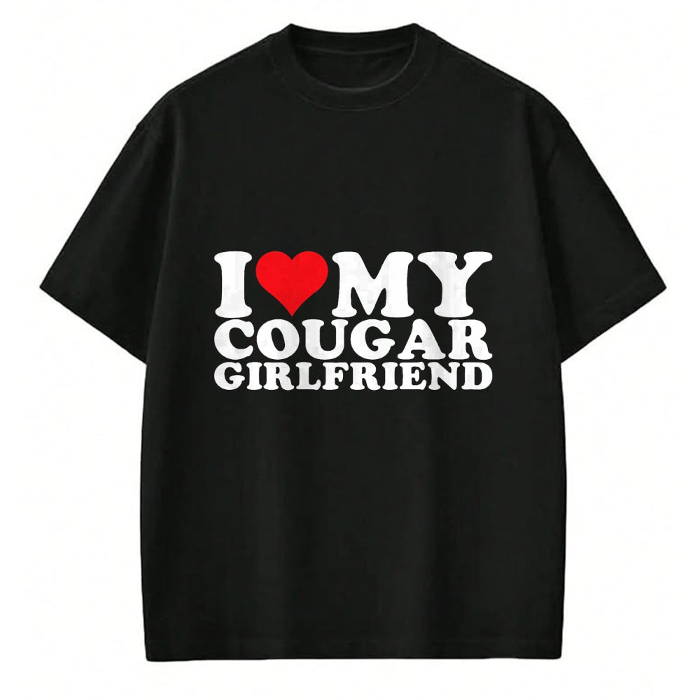 Best Wife Shirt, Wife and Husband Unisex T-Shirt/Hoodie/Sweatshirt HLT00 - I Love My Cougar Girlfriend I Heart My Cougar GF T-Shirt