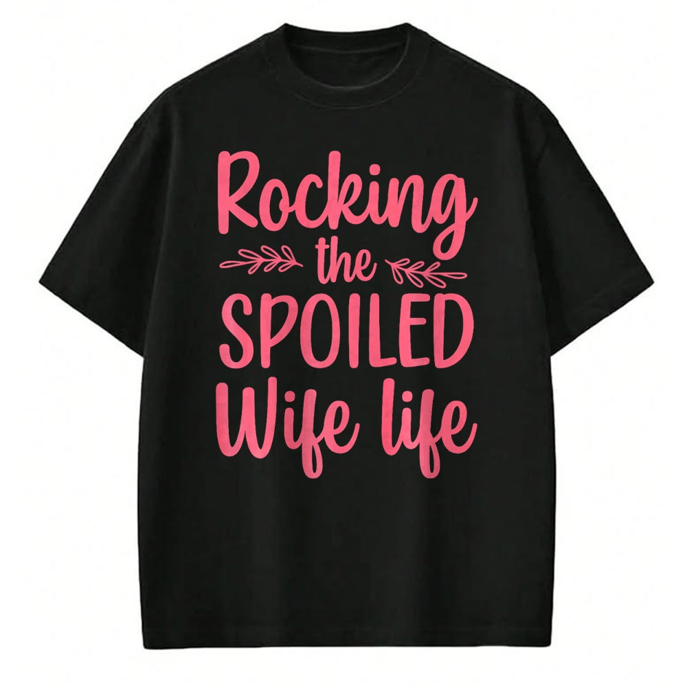 Best Wife Shirt, Wife and Husband Unisex T-Shirt/Hoodie/Sweatshirt HLT00 - Gift for wife T shirt, spoiled wife   Funny Spoiled Wife Art For Women Girls Husband Spoiled Wife Pr (12)