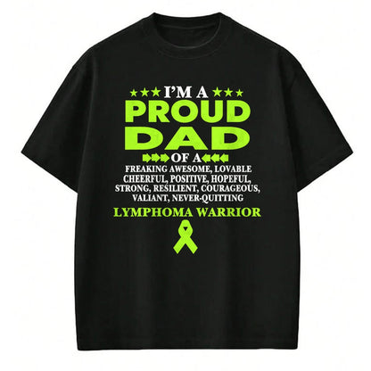 Gift for Dad Shirt, Funny Dad Unisex T-Shirt/Hoodie/Sweatshirt HLT00 – I_m proud dad of Lymphoma warrior Lime Green Ribbon T-Shirt