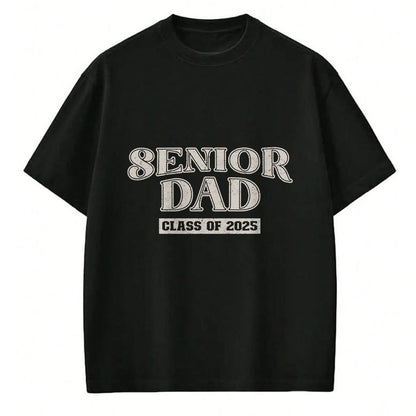 Gift for Dad Shirt, Funny Dad Unisex T-Shirt/Hoodie/Sweatshirt HLT00 – Senior Dad Class of 2025, Proud Papa T-Shirt