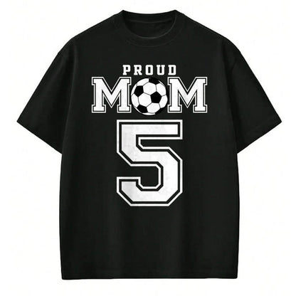 Gift for Mom Shirt, Funny Mom Unisex T-Shirt/Hoodie/Sweatshirt HLT00 - Number 5 Custom Proud Soccer Futbol Mom Personalized Women T-Shirt