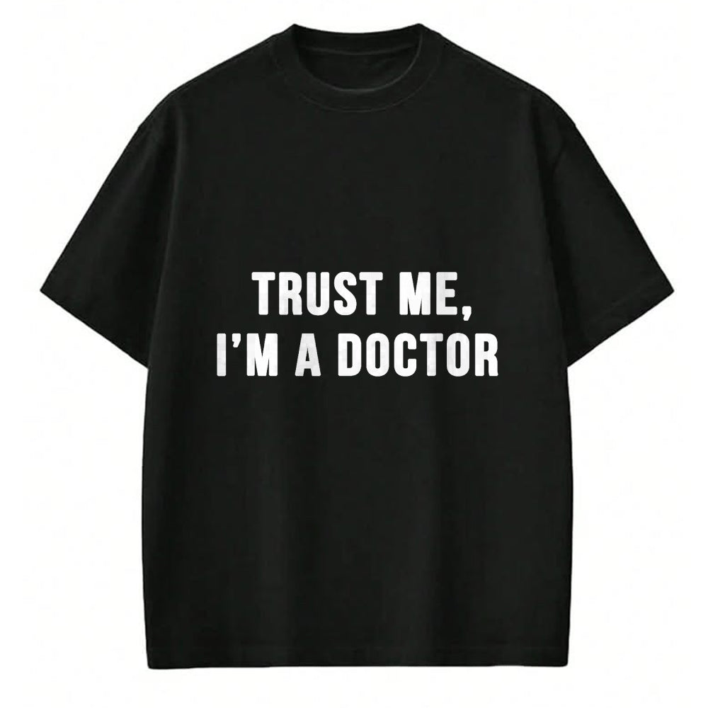 Best Doctor Shirt, Funny Doctor UnisexT-Shirt/Hoodie/Sweatshirt HLT00 - Trust Me I'm a Doctor Shirt Funny Doctor Tee Shirt T-Shirt